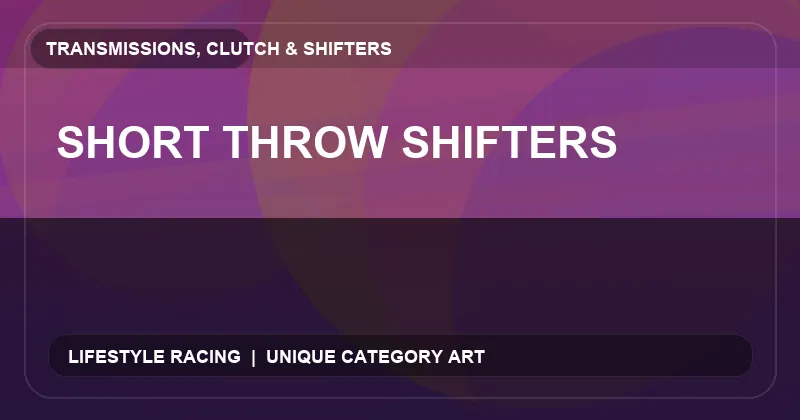 Short Throw Shifters